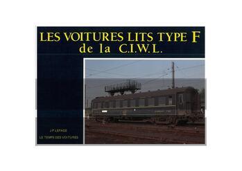 Le temps des voitures: Les voitures lits type F de la C.I.W.L. & le Night Ferry