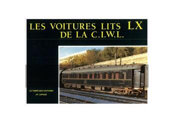 Le temps des voitures: Les voitures lits type LX de la C.I.W.L.