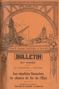 Bulletin du Comité Central Industriel de Belgique. 20me année. 6me fascicule. Juin 1914. Les résultats financiers du chemin de fer de l'Etat