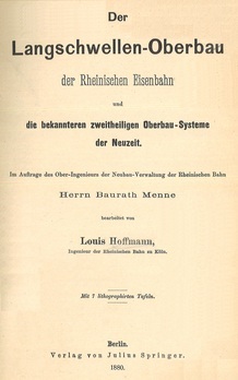Der Langschwellen-Oberbau der Rheinischen Eisenbahn und die bekannteren zweitheiligen Oberbau-Systeme der Neuzeit