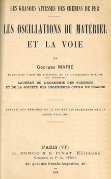 Les grandes vitesses des chemins de fer. Les oscillations du matériel et la voie