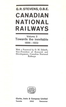 Canadian national railways. Volume 2. Towards the inevitable. 1896-1922