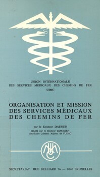Organisation et mission des services médicaux des chemins de fer