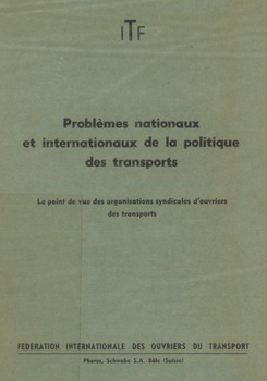 Problèmes nationaux et internationaux de la politique des transports