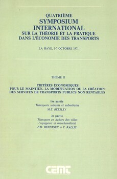 Quatrième symposium international sur la thérorie et la pratique dans l'économie des transports. Thème II. Critères économiques pour le maintien, La modification ou la création des services de transports publics non rentables