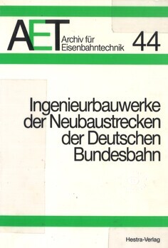 Ingenieurbauwerke der Neubaustrecken der Deutschen Bundesbahn