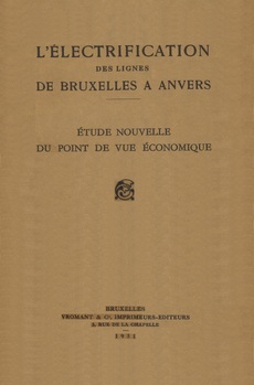 L'électrification des lignes de Bruxelles à Anvers - Etude nouvelle d'un point de vue économique