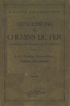 Concessions de chemins de fer (autres que les Chemins de fer vicinaux). Lois, Arrêtés, Conventions, Cahiers des charges