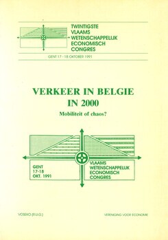Verkeer in België in 2000. Mobiliteit of chaos? Referaten. Twintigste Vlaams wetenschappelijk economisch congres