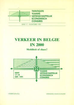 Verkeer in België in 2000. Mobiliteit of chaos? Notulen. Twintigste Vlaams wetenshappelijk economisch congres