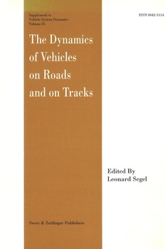The dynamics of vehicles on roads and on tracks. Proceedings of 14th IAVSD Symposium held in Ann Arbor, Michigan, USA, August 21-25, 1995. Supplement to Vehicle System Dynamics, Volume 25