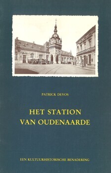 Het station van Oudenaarde. Een kultuurhistorische benadering