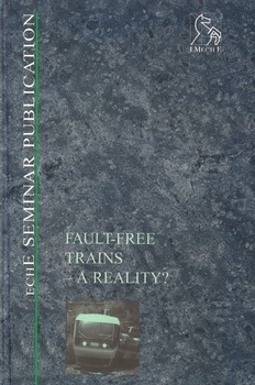 Fault-free trains - A reality ?