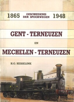 1865-1948 geschiedenis der spoorwegen. Gent-Terneuzen en Mechelen-Terneuzen