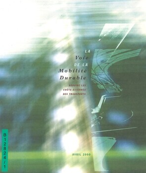 La voie de la mobilité durable. Réduire les coûts externes des transports