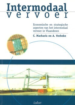 Intermodaal vervoer. Economische en strategische aspecten van het intermodaal vervoer in Vlaanderen
