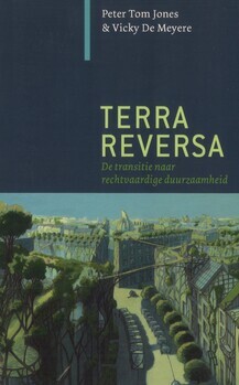 Terra reversa. De transitie naar rechtvaardige duurzaamheid