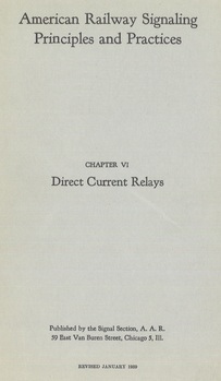 American Railway Signaling Principles and Practices. Chapter VI. Direct Current Relays