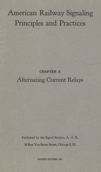 American Railway Signaling Principles and Practices. Chapter X. Alternating Current Relays