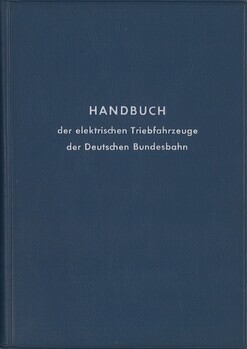 Handbuch der elektrische Triebfahrzeuge der Deutschen Bundesbahn
