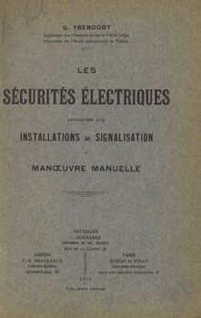 Les sécurités électriques appliquées aux installations de signalisation à manoeuvre manuelle
