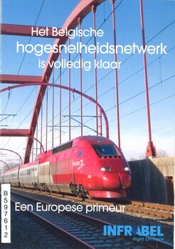 Het Belgische hogesnelheidsnetwerk is volledig klaar. Een Europese primeur