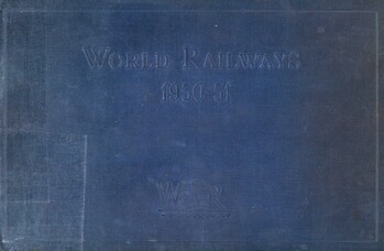 World railways 1950-51. A survey,of the operation and equipment of representative rail systems