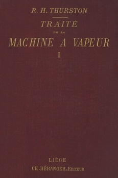 Traité de la machine a vapeur. Tome premier