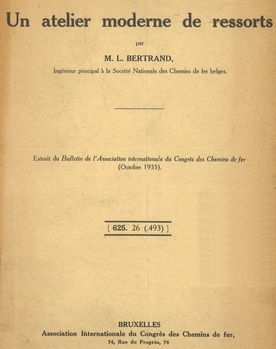 Un atelier moderne de ressorts (Cuesmes). Extrait du Bulletin de l'Association internationale des chemins de fer Vol XVII N°10 p.1225-1240