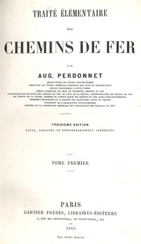 Traité élémentaire des chemins de fer. Tome premier