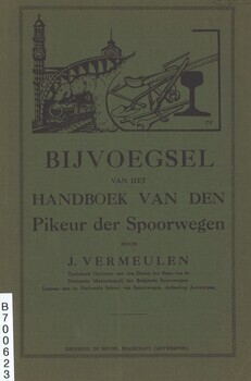 Bijvoegsel van het handboek van den Pikeur der Spoorwegen
