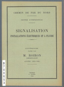 Chemin de fer du Nord. Centre d'instruction. Signalistation installations électriques et à fluide