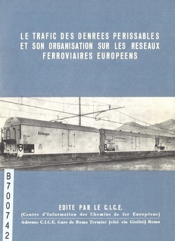Le trafic des denrées périssables et son organisation sur les reseaux ferroviaires europeens