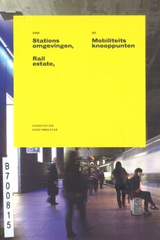over Stations omgevingen, Rail estate en Mobiliteits knooppunten