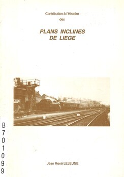 Contribution à l'Histoire des plans inclinés de Liège