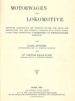 Motorwagen und Lokomotive. Kritische darstellung des jetzigen Standes der frage der Motorwagen und der Führung leichter Züge durch Motorwagen oder Lokomotiven in technischer und wirtschaftlicher Beziehung