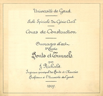 Université de Gand. Ecole spéciale du génie civil. Cours de construction. Ouvrages d'art. 2e partie. Ponts et tunnels