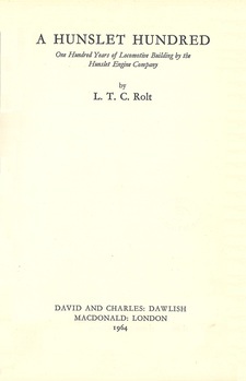 A Hunslet hundred. One hundred years of locomotive building by the Hunslet Engine Company