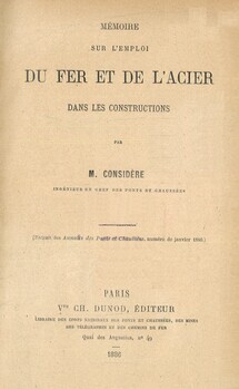 Mémoire sur l'emploi du fer et de l'acier dans les constructions. (Extrait des Annales des Ponts et Chaussées, numéro de janvier 1886)