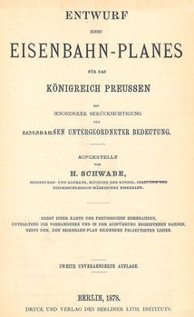 Entwurf eines Eisenbahn-Planes für das Königreich Preussen mit besonderer Berücksichtigung der Eisenbahnen untergeordneter Bedeutung