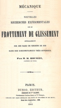 Mécanique. Nouvelles recherches expérimentales sur le frottement de glissement spécialement sur des rails de chemins de fer dans des circonstances très diverses