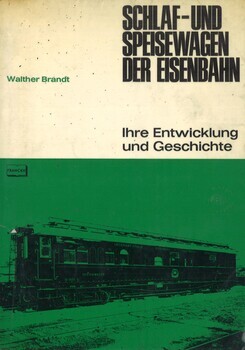 Schlaf- und Speisewagen der Eisenbahn. Ihre Entwicklung und Geschichte
