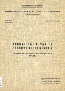 Normalisatie van de spoorwegrekeningen. Toepassing van de Europese Verordeningen op de N.M.B.S.