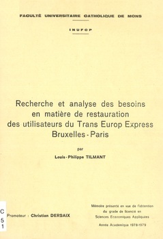 Recherche et analyse des besoins en matière de restauration des utilisateurs du Trans Europ Express Bruxelles-Paris