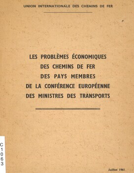 Les problèmes économiques des chemins de fer des pays membres de la Conférence Européenne des Ministres des Transports