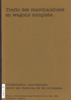 Trafic des marchandises en wagons complets. Collaboration entre les chemins de fer européens