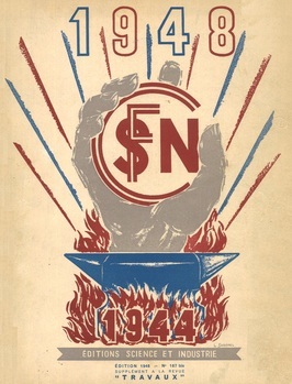 La renaissance de la S.N.C.F. depuis la libération. I. Infrastructure. Voie et bâtiments. II. Matériel et traction. III. Exploitation