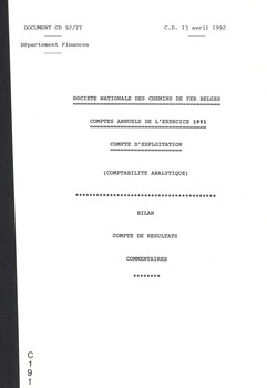 Société Nationale des chemins de fer belges. Comptes annuels de l'exercice 1991. Compte d'exploitation. (comptabilité analytique). Bilan. Compte de résultats. Commentaires. Document CD 92/77
