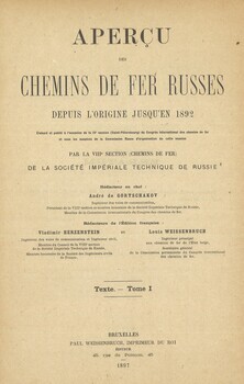 Aperçu des chemins de fer russes depuis l'origine jusqu'en 1892. Tome I : Texte