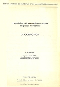 Les problèmes de dégradation en service des pièces de machines. La corrosion